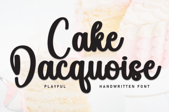 Cake Dacquoise Font Review: A Bold, Handwritten Typeface for Creative Branding