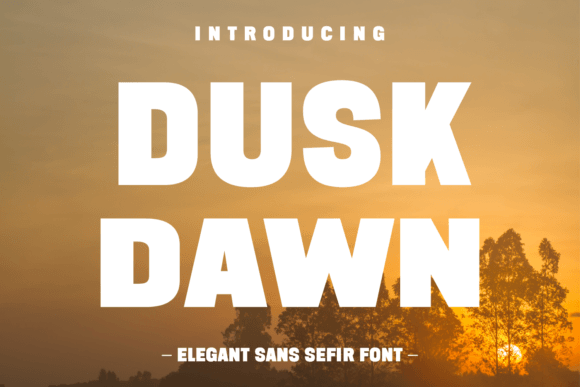 Dusk Dawn Font: A Marketer’s Bold Typography Solution
