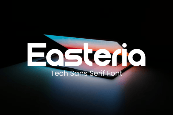 Easteria Font Review: A Bold Choice for Modern Campaigns