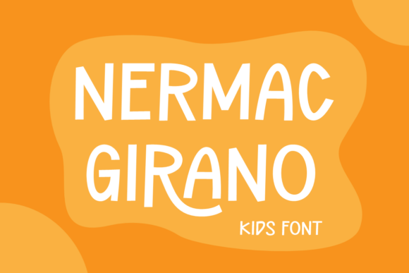 Nermac Girano Font: A Playful Typeface for Campaigns with a Happy Vibe