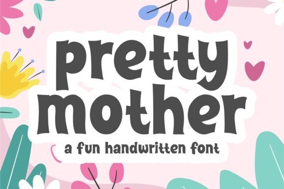 Pretty Mother Font: A Handwritten Typeface That Adds Personality to Branding