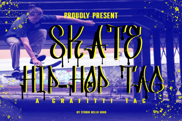 Skate Hip Hop Tag: A Font That Speaks Urban Style