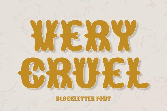 Very Cruel: A Playful Blackletter Font That Packs a Punch
